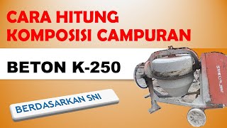 Cara Menghitung Komposisi Campuran Beton Mutu K-250 screenshot 4