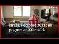 Isral 7 octobre 2023  un pogrom au xxie sicle