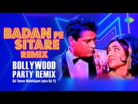 Badan Pe Sitare  Bollywood Party Remix Mohammed Rafi  Shammi Kapoor  DJ Tarun Makhijani aka DJ T