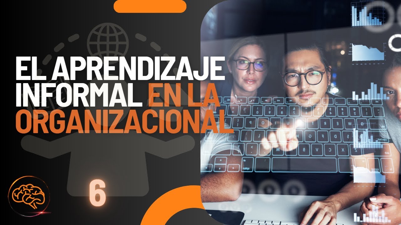 6. El aprendizaje informal