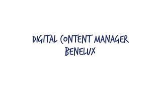 Digital Content Manager Benelux - Danone Advanced Medical Nutrition