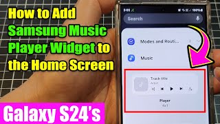 Galaxy S24/S24+/Ultra: How to Add Samsung Music Player Widget to the Home Screen screenshot 5