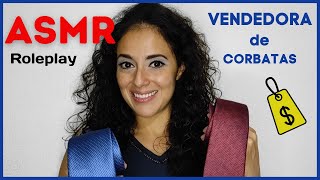 Roleplay VENDEDORA de corbatas | ASMR Kat | ASMR en Español