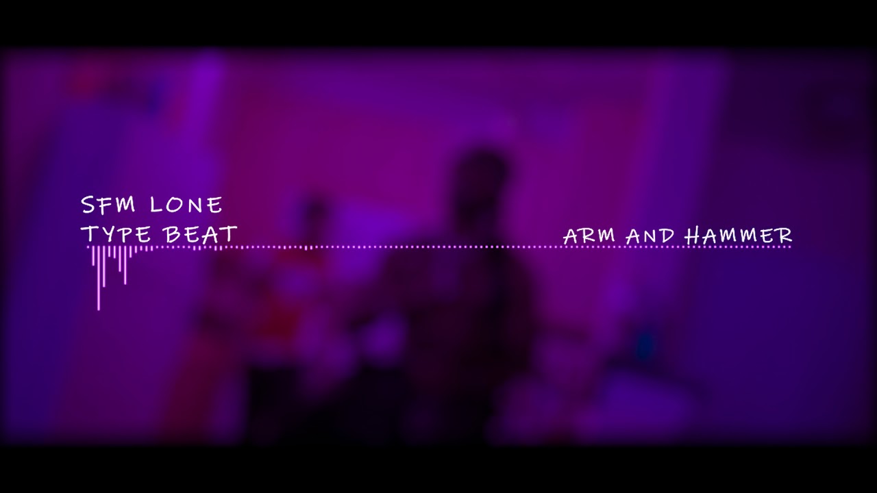 SFM Lone Type Beat 2018 - Arm And Hammer