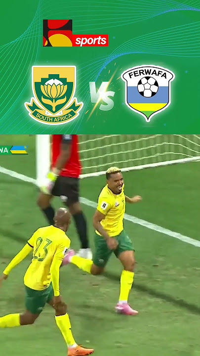 SOUTH AFRICA DESTROYS RWANDA! 🇿🇦 Scores 3 Goals in World Cup Qualifiers 2026
