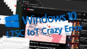 Windows 10 LTSC IoT Crazy Error / Lithuanian / [HD]