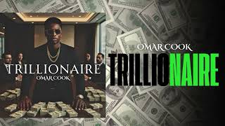 Trillionaire Omar Cook Hip Hop Anthem for Manifesting Wealth Success