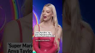 Super Mario Bros. Star Anya Taylor-Joy Dishes About Princess Peachs Impact On Children.