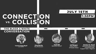 Pt #2 Implicit Bias - Connection vs Collision - The Black and White Conversation