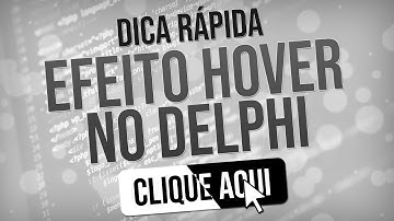 Efeito Hover Botão no Delphi