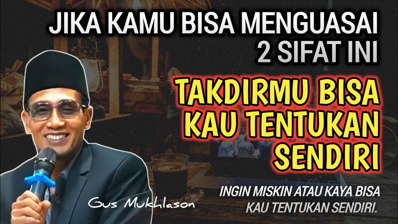 Dua Sifat Rahasia yang Membuat Takdir Tunduk Kepadamu (Kajian Tauhid Dalam)