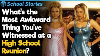 Most Awkward High School Reunions | School Stories #91