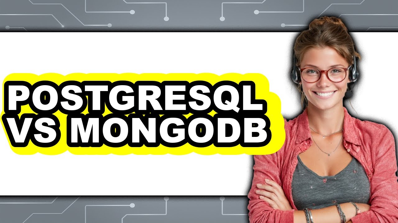 PostgreSQL vs MongoDB - 2025 Comparison - YouTube