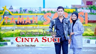 Cinta Suci - Ripni Sari Tarihoran & feri kenzo - Lagu Tapsel Madina Terbaru 2022