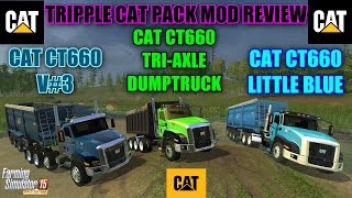 Farming Simulator 2015 - Tripple Cat CT660 Truck Pack 