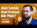 Allah senin le nasl konuur bilir misin 19 pencere  ntak penceresi  mehmet yldz