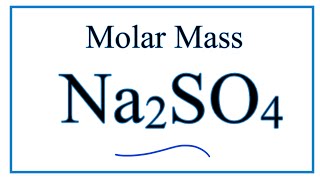 Molar Mass Molecular Weight Of Na2so4 Sodium Sulfate Youtube Molar Mass Molecular Weight Of Na2so4 Sodium Sulfate Youtube