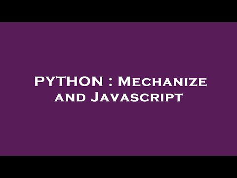 PYTHON : Mechanize and Javascript