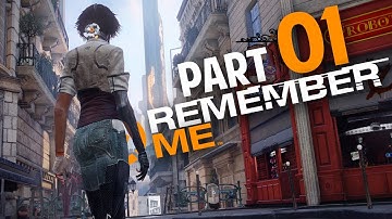 Remember Me Walkthrough Part 1 Gameplay Review Let