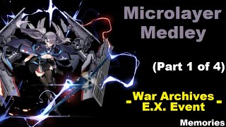 Azur Lane - Microlayer Medley - Part 1 of 4 - War Archives E.X. Event - Memories -