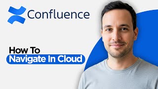 How to Navigate in Confluence Cloud (2026 Full Guide)