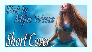 The Little Mermaid (2023) - Part Of Your World | Dutch Short Cover
