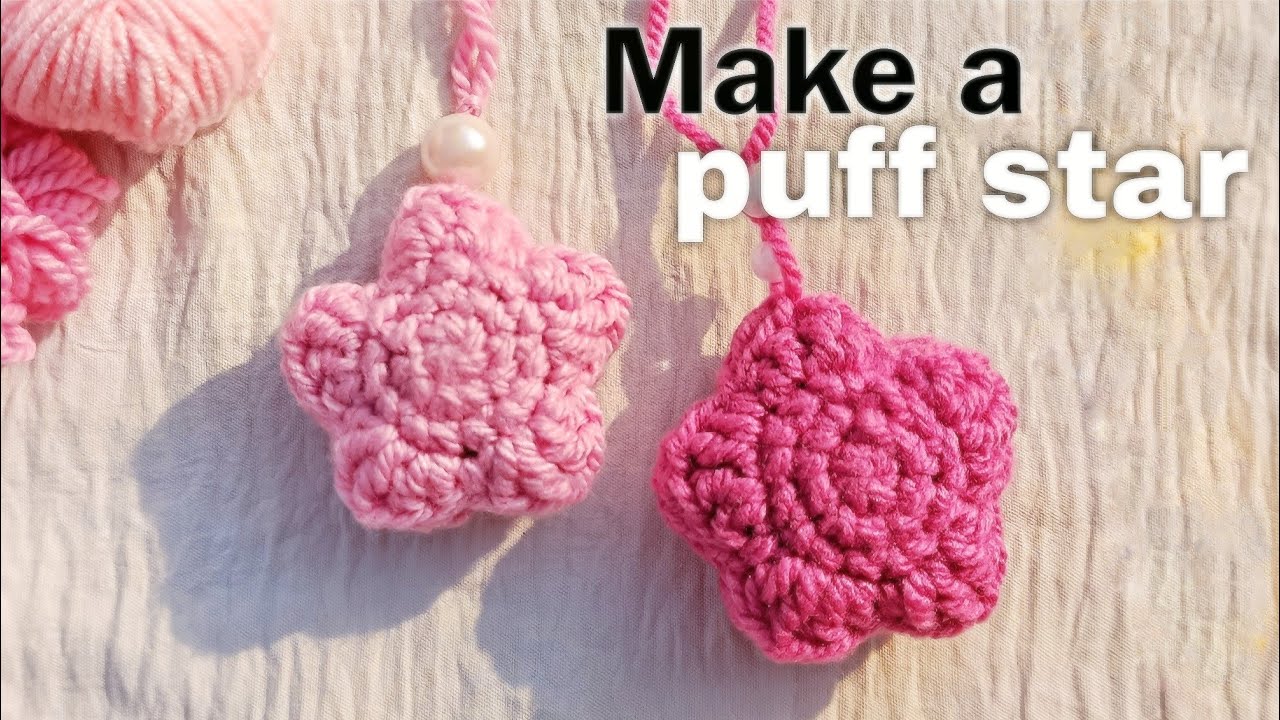 Crochet puffy star tutorial / how to crochet star keychain for beginners