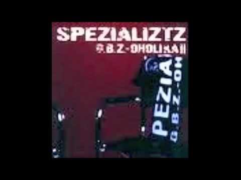 Spezializtz "Die Highligen Drei" GBZ-oholika II feat. Voll K