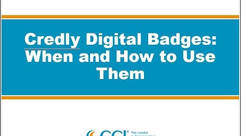 Credly Digital Badges: When and How to Use Them