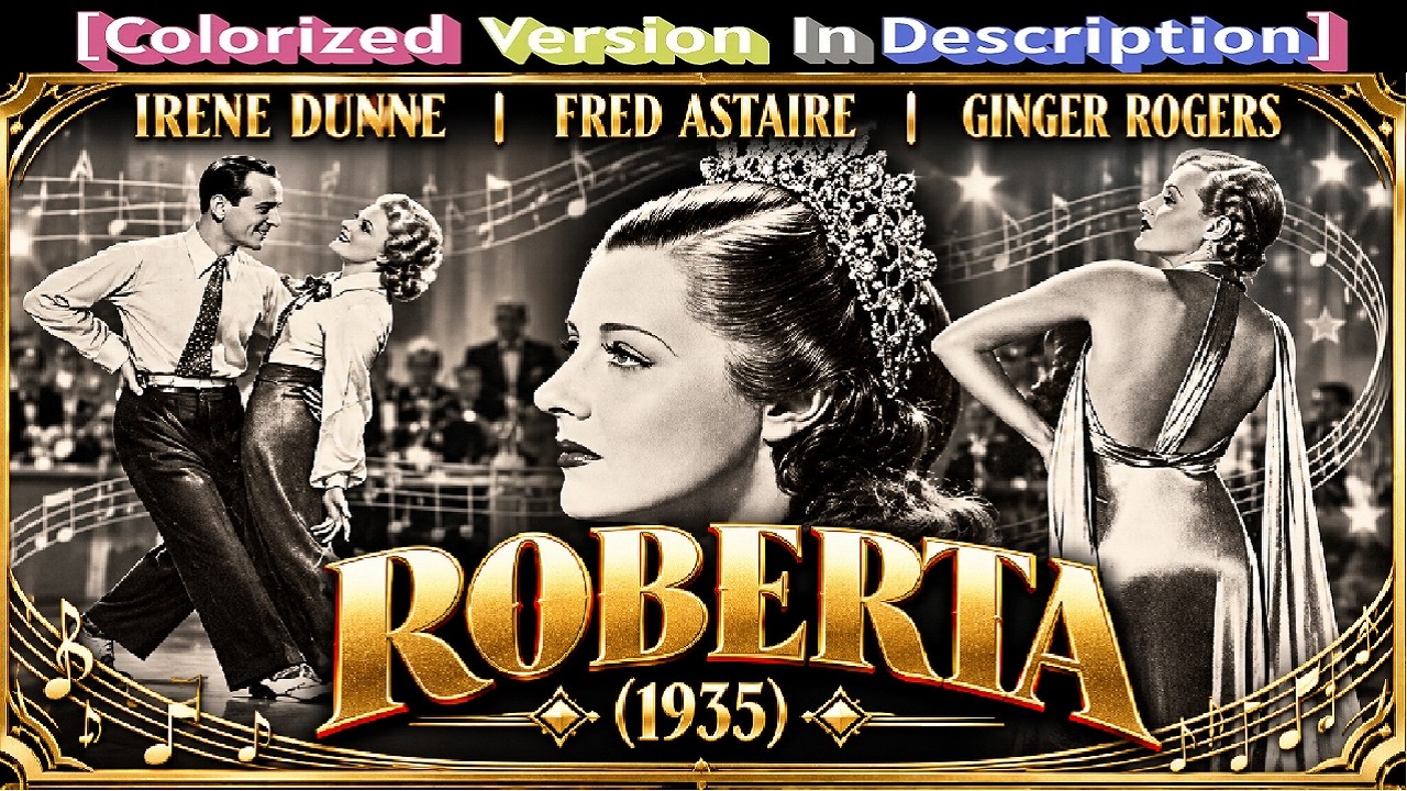 Roberta 1935 [⭐️Restored - Colorized Version In Description] - YouTube