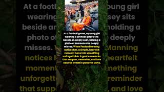 The Empty Seat That Moved Peyton Manning 