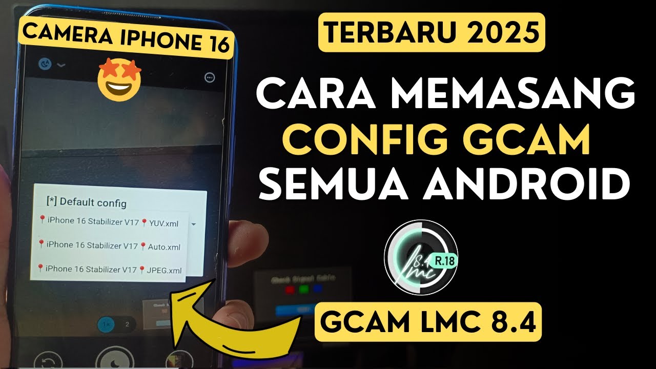 Cara Pasang Config Gcam Lmc 8.4 || Config Camera Jernih Iphone 16 ...