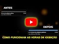 Entenda como funcionam as horas de exibição no YouTube | monetize 💰 seu canal do YouTube