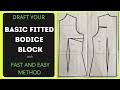 How to draft your basic fitted  bodice block with darts with fast and easy method