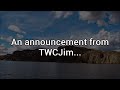 An announcement from twcjim june 2020