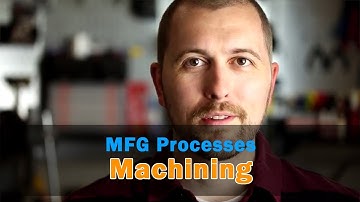 Mechanical Design: Machining
