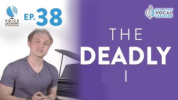 Ep. 38 "The Deadly I Vowel" - Voice Lessons To The World
