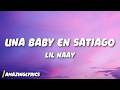 LIL NAAY UNA BABY EN SATIAGO Lyrics 
