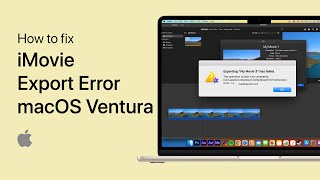 How To Fix iMovie Export Error on Mac OS Ventura