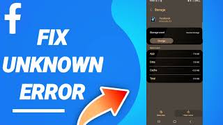 How To Fix Unknown Error On Facebook App 2023