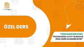 Herhangi Bir Kurs Programına Kayıt Olmadan Özel Ders Alınabilir Mi?