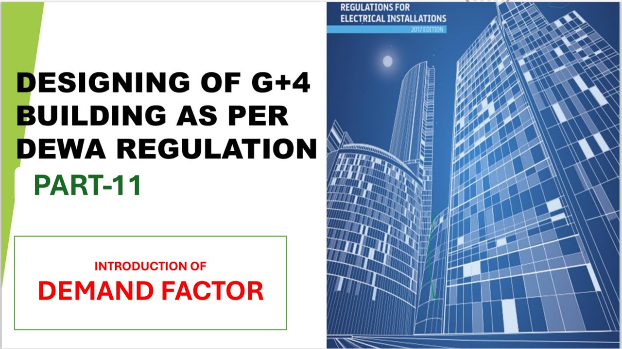 Introduction of Demand factor-Part-11 | G+4 building designing as per DEWA Regulation. 