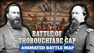 Northern Virginia Campaign, Part 6 | Battle of Thoroughfare Gap