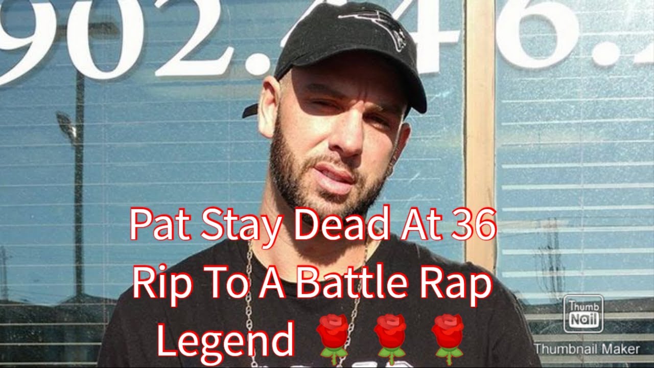 Pat Stay Battle Rap Legend Confirmed Dead (BREAKING NEWS) YouTube