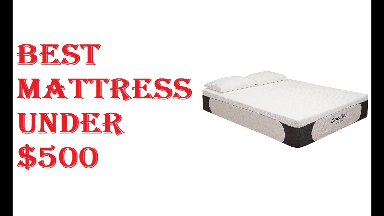 Best Mattress Under $500