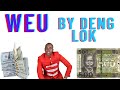 Wëu By Deng Lok (Official Audio) South Sudan music 🎶 2023