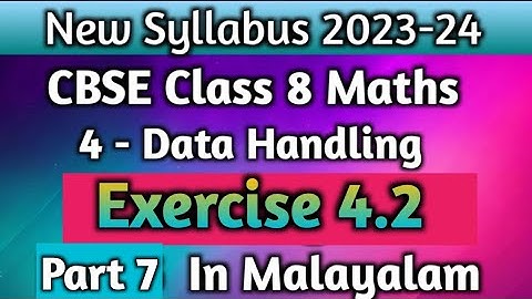 Exercise 4.2 CBSE Class 8 Maths Chapter 4 Data Handling New Syllabus 2023-24 In Malayalam