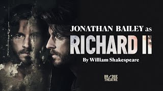 RICHARD II | Official Trailer | Bridge Theatre | Starring Jonathan Bailey | Until 10 May 2025 Net Worth