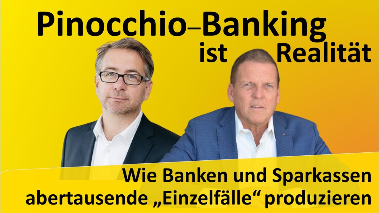 Pinocchio–Banking ist Realität: Wie Banken und Sparkassen abertausende „Einzelfälle“ produzieren 🤥