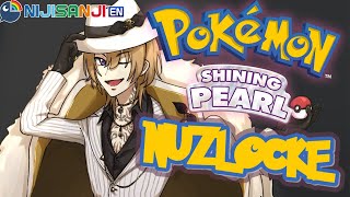 【POKEMON SHINING PEARL】BLIND NUZLOCKE PLAYTHROUGH【NIJISANJI EN | Luca Kaneshiro】